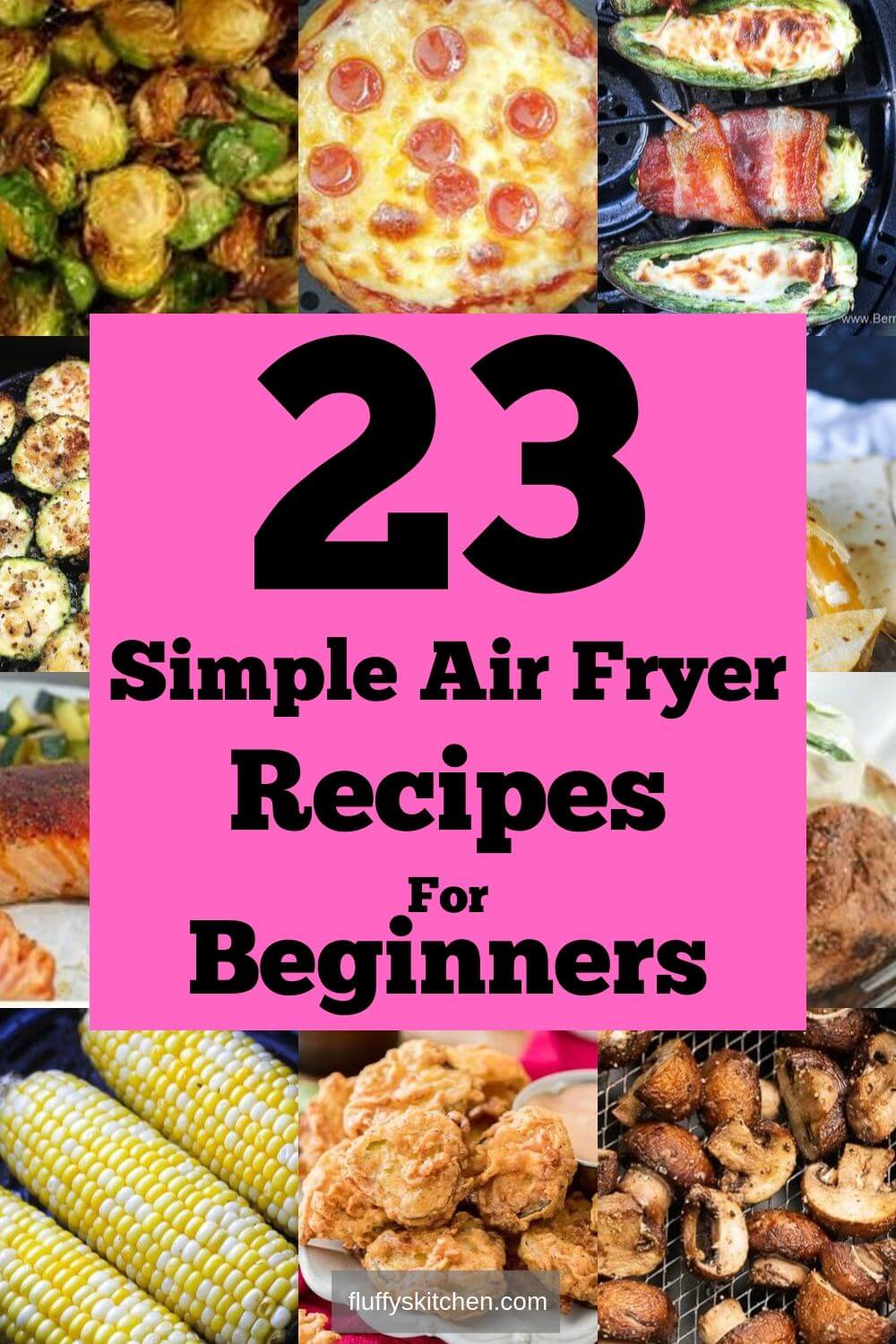 23-simple-air-fryer-recipes-for-beginners-fluffy-s-kitchen