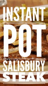 instant pot salisbury steak