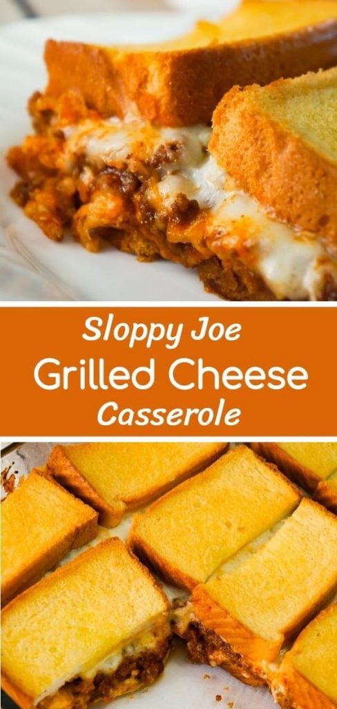 sloppy joe grilled cheese casserole