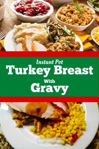 Instant Pot Thanksgiving Turkey Breast and Gravy