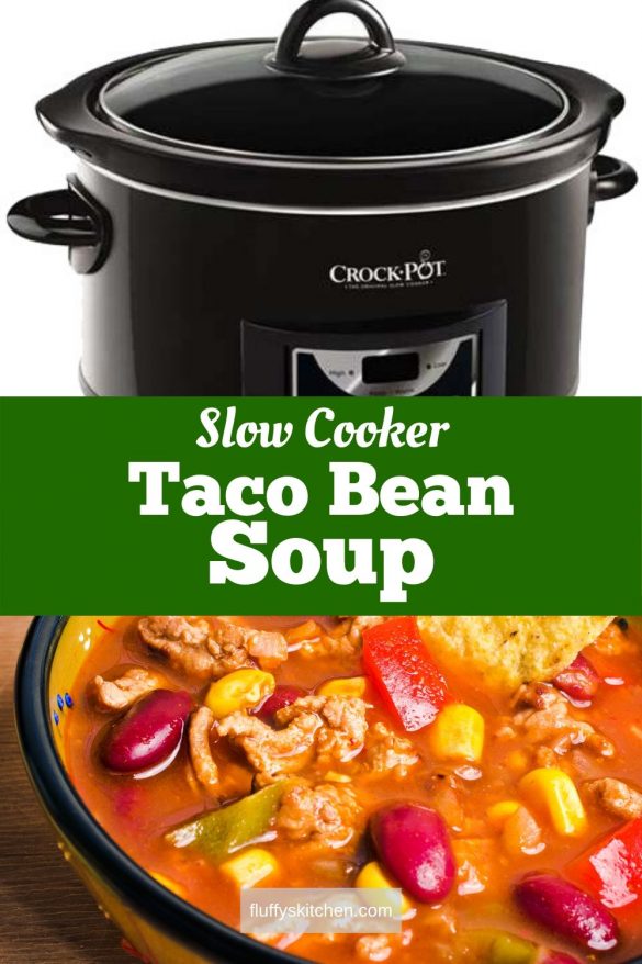 Slow Cooker Taco Bean Soup