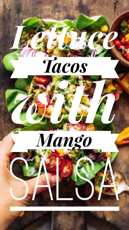 lettuce tacos with mango salsa
