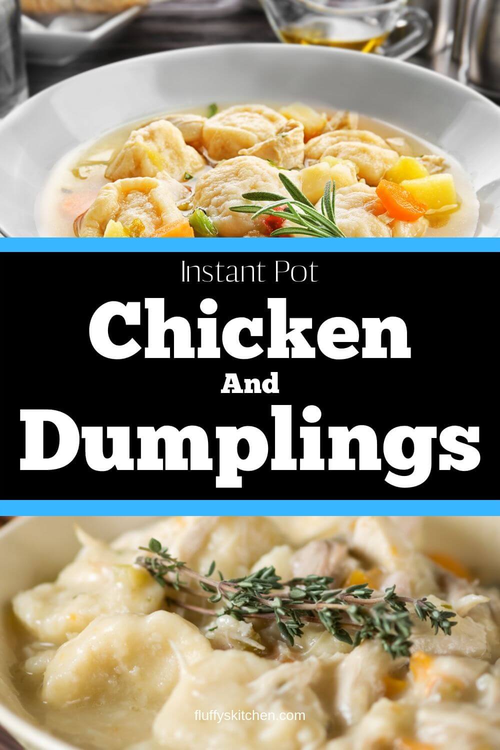 Instant Pot Chicken And Dumplings - Fluffy's Kitchen