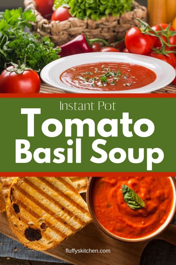 Instant Pot Tomato Basil Soup