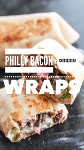philly bacon cheesesteak wraps