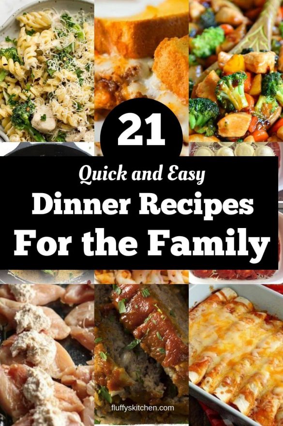 21 Quick and Easy Dinner Recipes for The Family