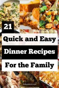 21 Quick and Easy Dinner Recipes for The Family