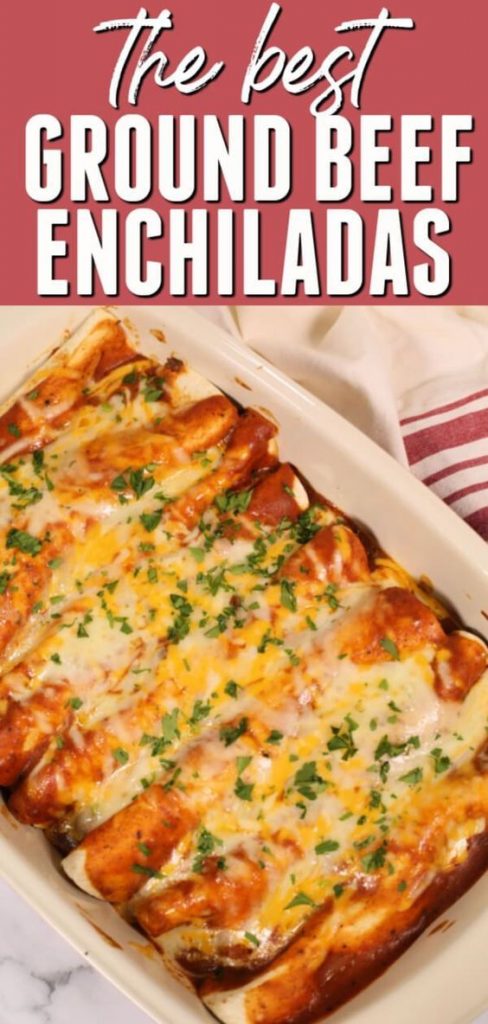 Best ground beef enchiladas