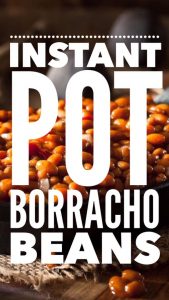 Instant Pot Borracho Beans
