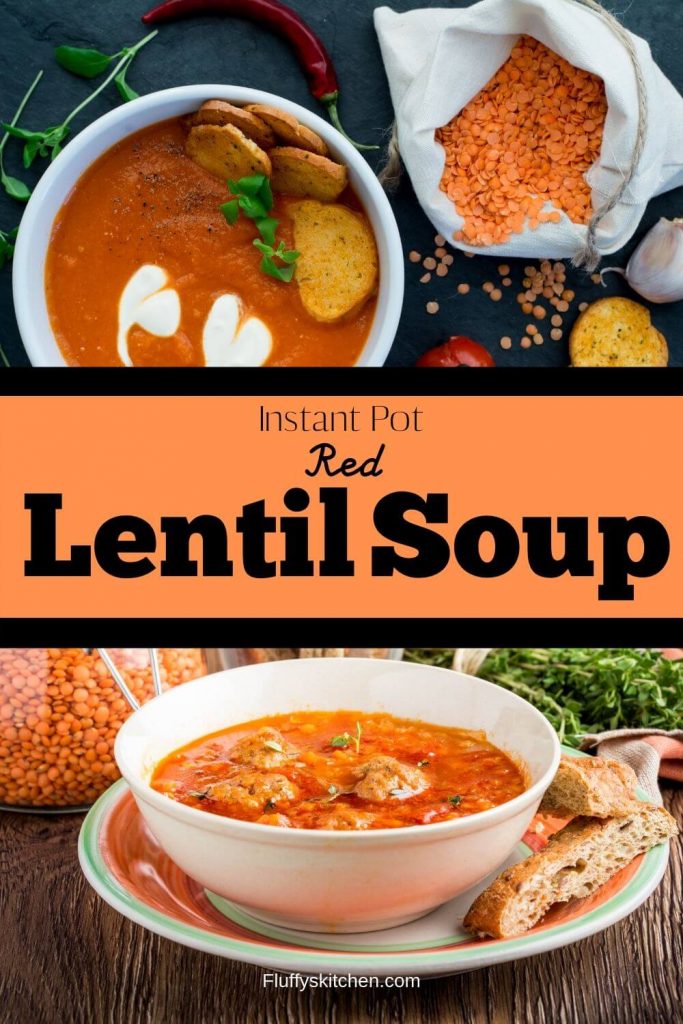 Instant Pot Red Lentil Soup - Fluffy's Kitchen