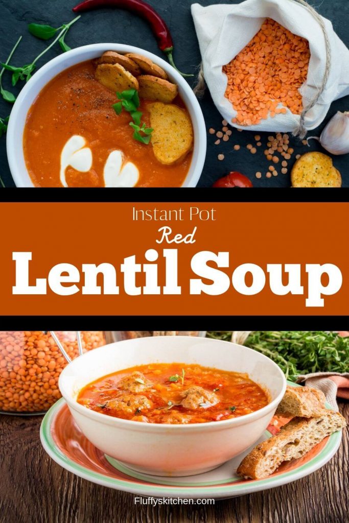 Instant Pot Red Lentil Soup - Fluffy's Kitchen