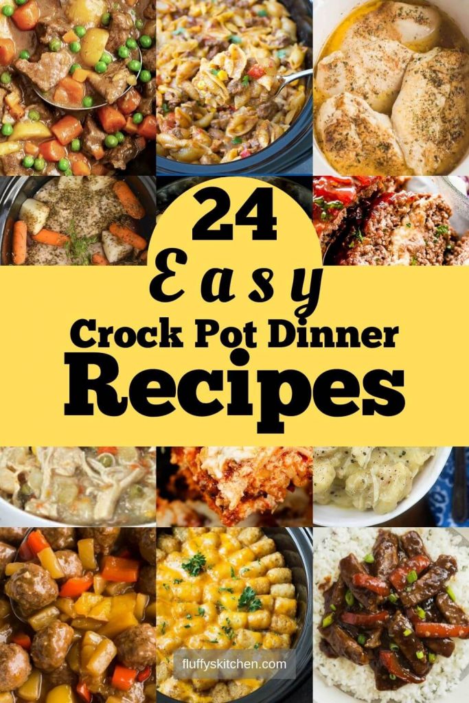 24 Easy Crockpot Dinner Recipes - Fluffy's Kitchen