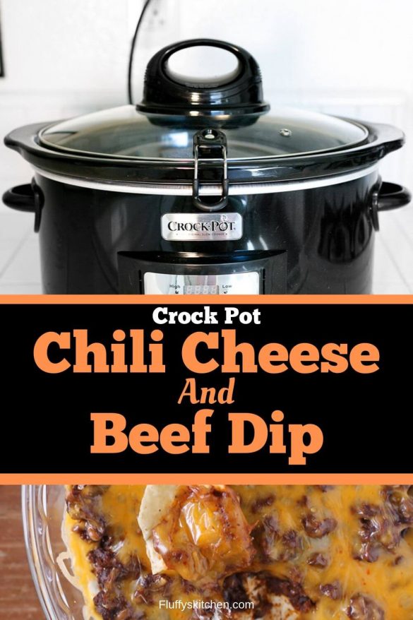 Crock Pot Chili Cheese and Beef Dip