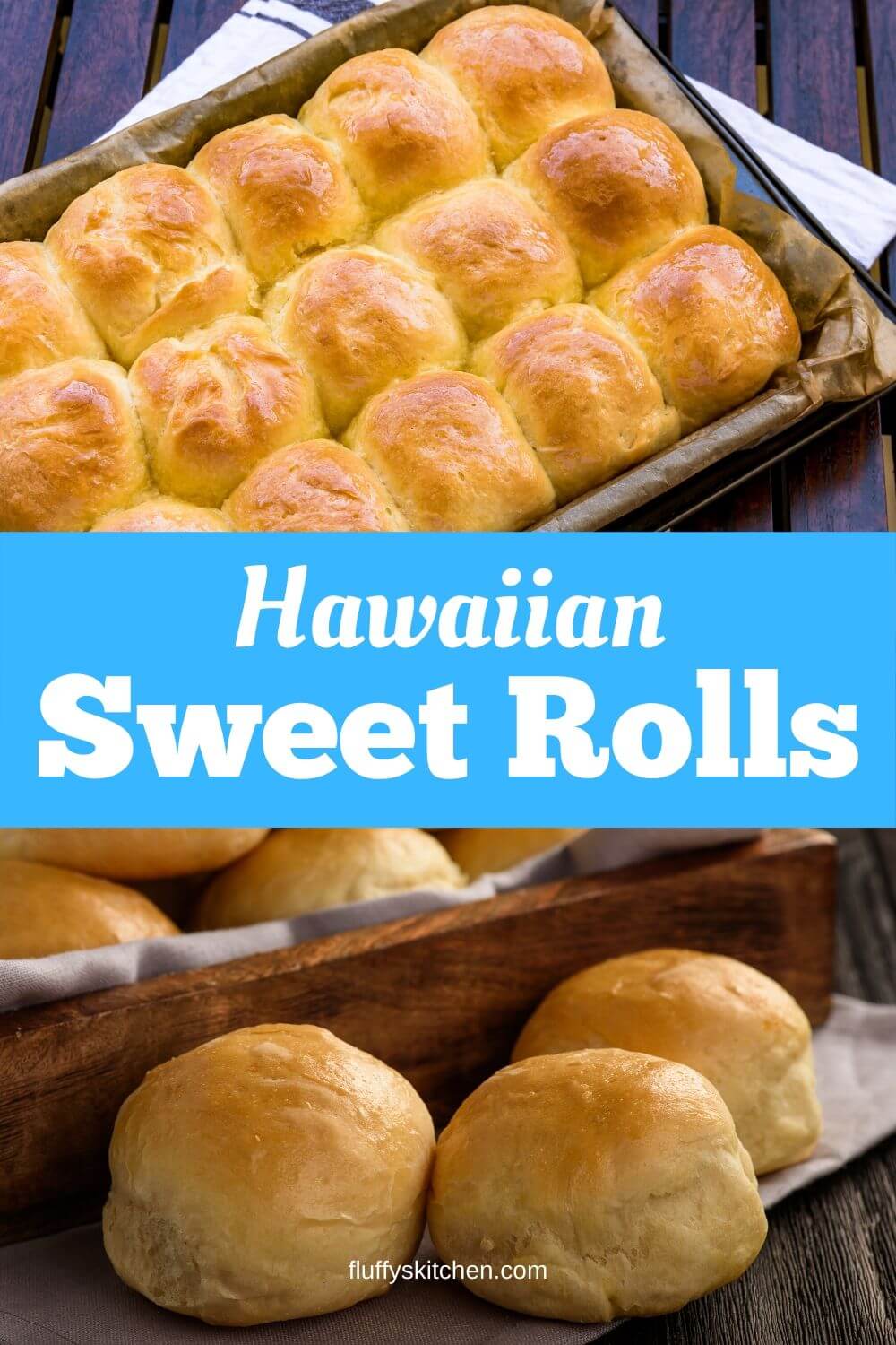 Hawaiian Sweet Rolls - Fluffy's Kitchen