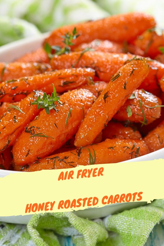 air fryer honey roasted carrots
